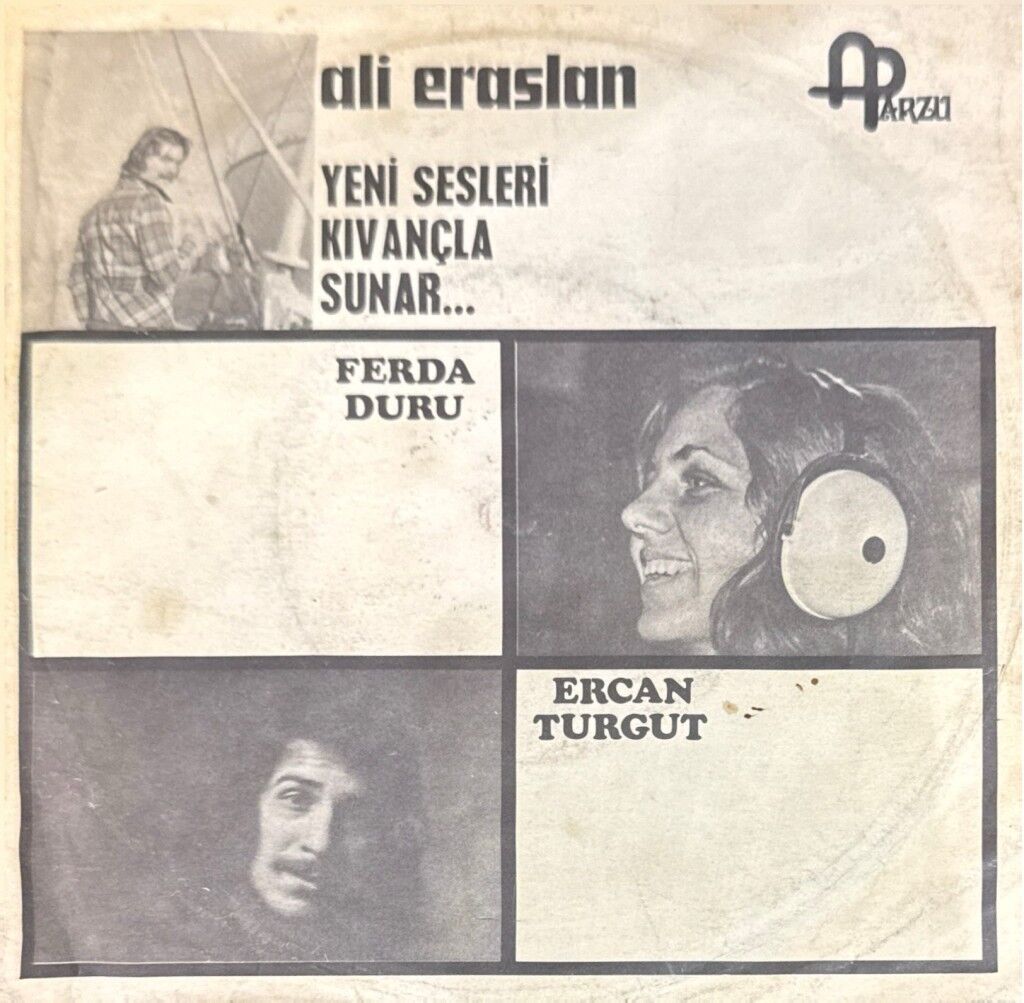 Ferda Duru, Ercan Turgut, Suat Özönder – Ali Eraslan Yeni Sesleri Kıvançla Sunar… 45'lik