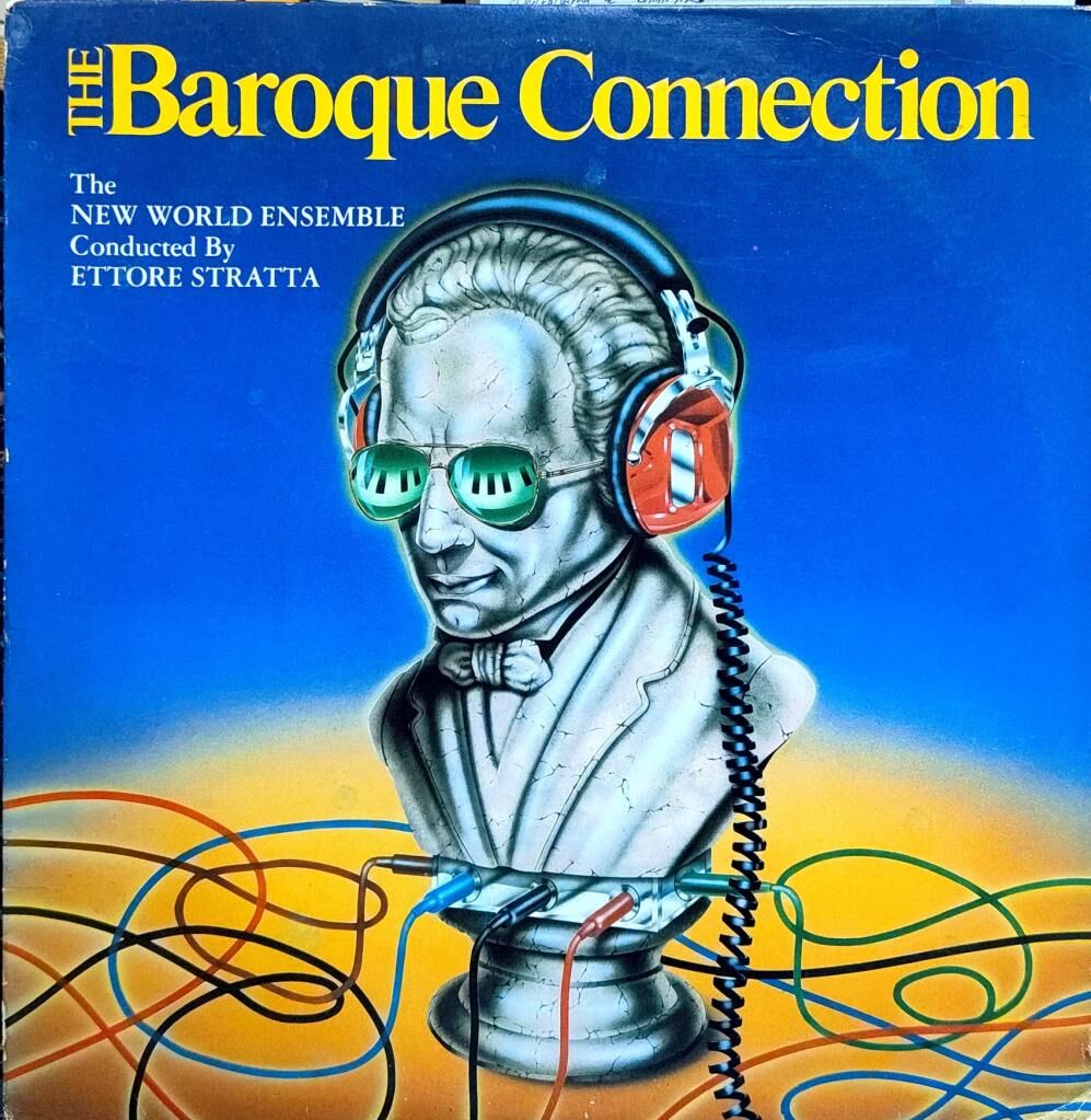 The New World Ensemble Conducted By Ettore Stratta – The Baroque Connection LP