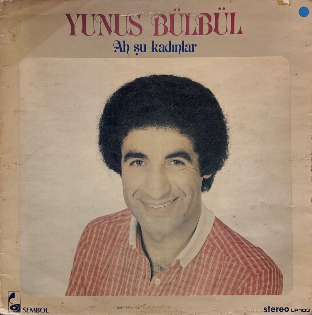 Yunus Bülbül – Ah Şu Kadınlar
