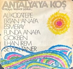 Ali Kocatepe, Ertan Anapa, Esmeray, Funda Anapa, Gökben, İlhan İrem, Seyyal Taner – Antalya'ya Koş 45'lik