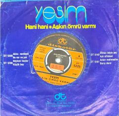 Yeşim – Hani Hani / Aşkın Ömrü Varmı 45'lik