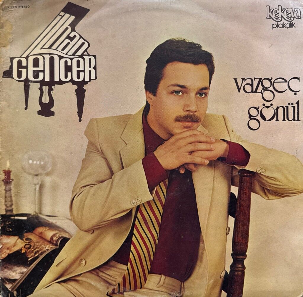 İlhan Gencer – Vazgeç Gönül