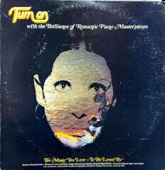 Turn On With The Brilliance Of Romantic Piano Masterpieces LP