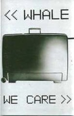 Whale – We Care DİKKAT KASET