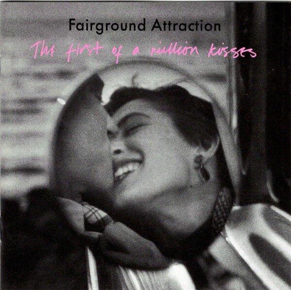 DİKKAT CD !!! Fairground Attraction – The First Of A Million Kisses CD