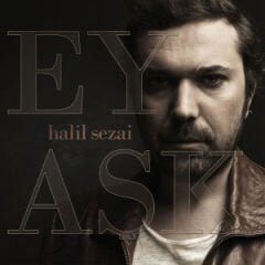 DİKKAT CD Halil Sezai – Ey Aşk