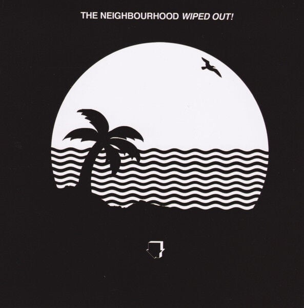 The Neighbourhood – Wiped Out!