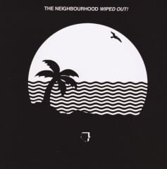 The Neighbourhood – Wiped Out!