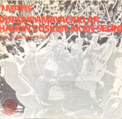 Cem Karaca, Dervişan – 1 Mayıs / Durduramayacaklar Halkın Coşkun Akan Selini 45'lik