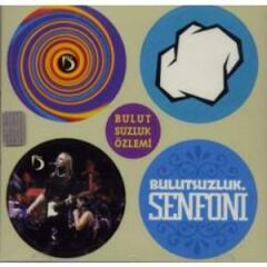DİKKAT CD Bulutsuzluk Özlemi – Bulutsuzluk Senfoni