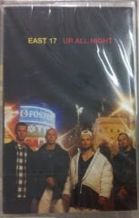 East 17 – Up All Night DİKKAT KASET