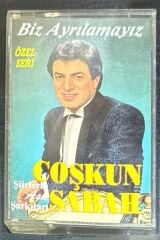 Coşkun Sabah – Biz Ayrılamayız - Şiirlerle Aşk Şarkıları Kaset