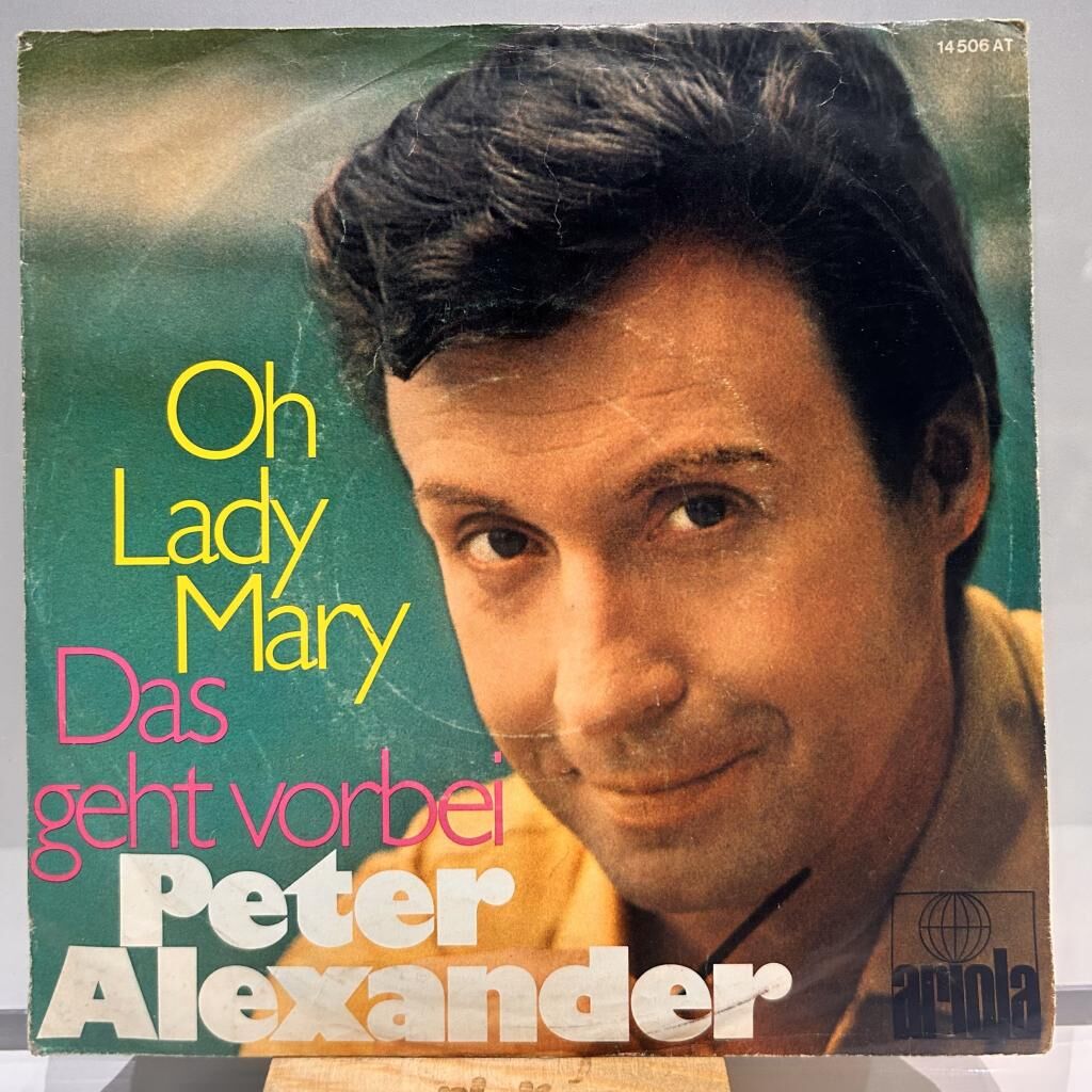 Peter Alexander – Oh Lady Mary BİR ŞARKISIN SEN ORJİNALİ 1970 BASKI 45LİK