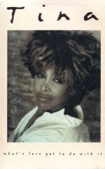 Tina* – What's Love Got To Do With It DİKKAT KASET