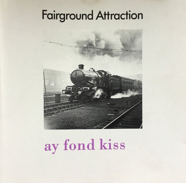 DİKKAT CD !!! Fairground Attraction – Ay Fond Kiss CD
