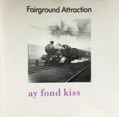 DİKKAT CD !!! Fairground Attraction – Ay Fond Kiss CD