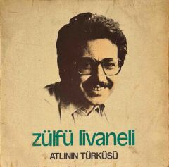 Zülfü Livaneli – Atlının Türküsü
