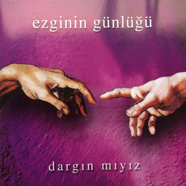 DİKKAT CD !!! Ezginin Günlüğü – Dargın Mıyız CD