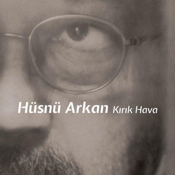 DİKKAT CD !!! Hüsnü Arkan – Kırık Hava CD