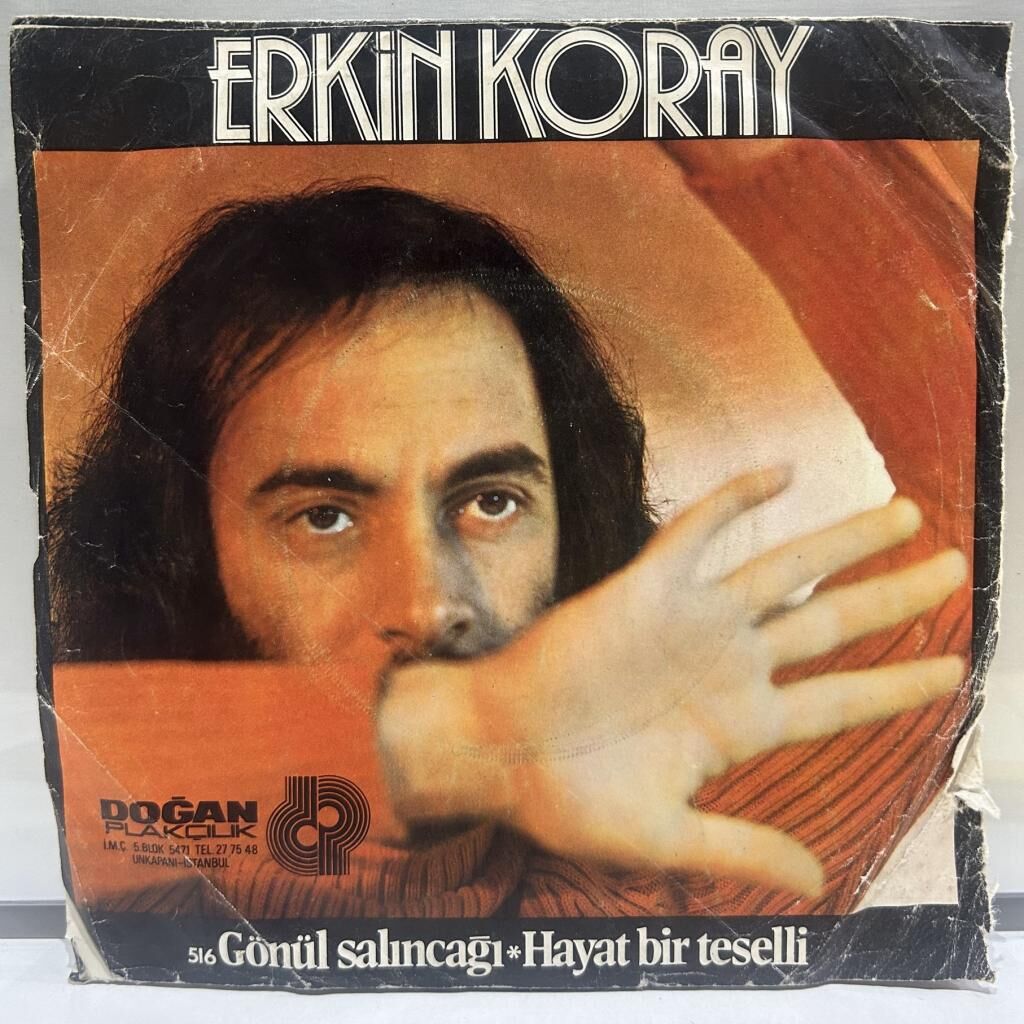 ERKİN KORAY - GÖNÜL SALINCAĞI / HAYAT BİR TESELLİ 1976 BASKI 45'LİK