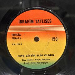 İBRAHİM TATLISES KAPIYI ÇALAN KİMDİR /NİYE GİTTİN ELİN OLDUN 45LİK