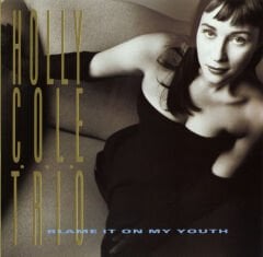 DİKKAT CD !!! Holly Cole Trio – Blame It On My Youth CD