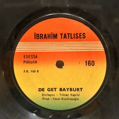 İbrahim Tatlıses – Maden Dağı / De Get Bayburt 45LİK
