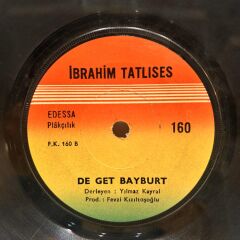 İbrahim Tatlıses – Maden Dağı / De Get Bayburt 45LİK