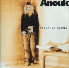 DİKKAT CD Anouk – Together Alone