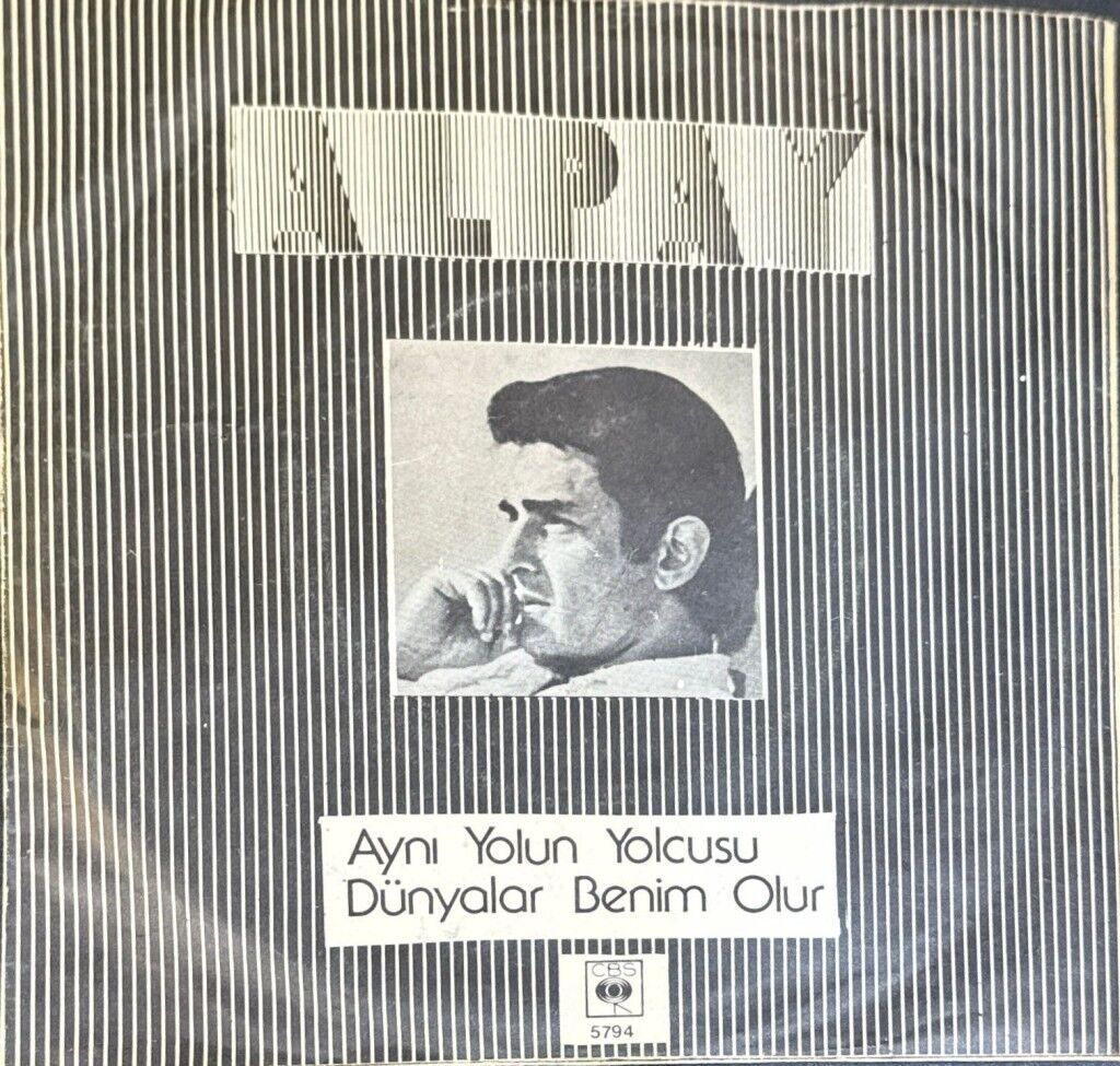Alpay – Aynı Yolun Yolcusu / Dünyalar Benim Oldu 45'lik