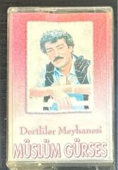 Müslüm Gürses – Dertliler Meyhanesi Kaset
