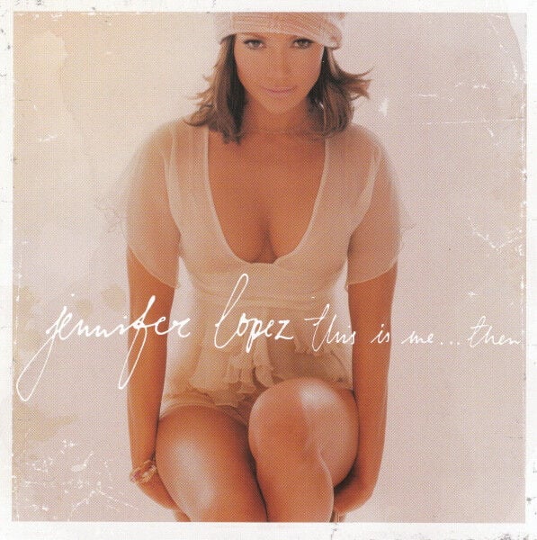 DİKKAT CD Jennifer Lopez – This Is Me... Then