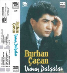 Burhan Çaçan – Vurun Dalgalar DİKKAT KASET