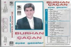 Burhan Çaçan – Ayaz Geceler DİKKAT KASET