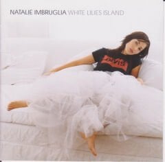DİKKAT CD Natalie Imbruglia – White Lilies Island