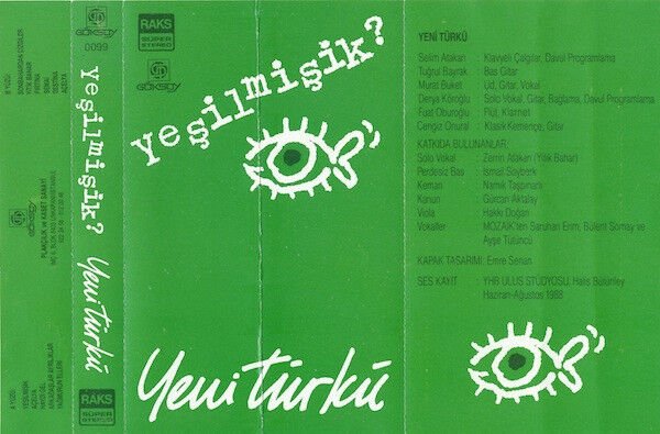Yeni Türkü – Yeşilmişik?