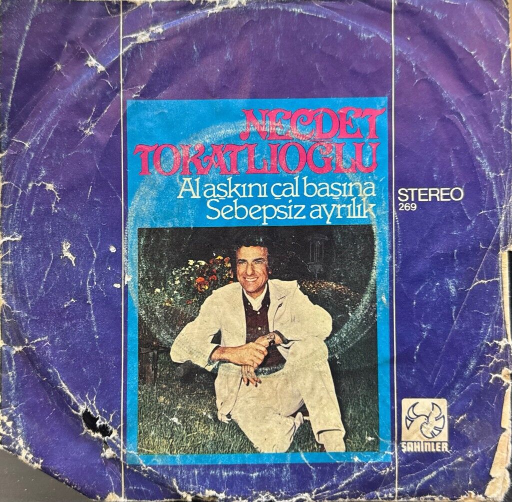 Necdet Tokatlıoğlu – Al Aşkını Çal Başına / Sebepsiz Ayrılık 45'lik