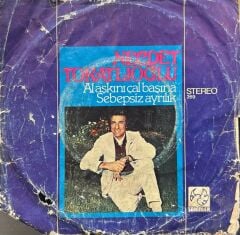 Necdet Tokatlıoğlu – Al Aşkını Çal Başına / Sebepsiz Ayrılık 45'lik