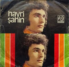 Hayri Şahin – Аşkımızın Sonu  / Maziye Gömdüm Seni 45'lik