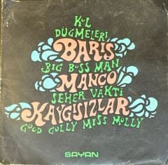 Barış Manço, Kaygısızlar – Kol Düğmeleri - Big Boss Man / Seher Vakti - Good Golly Miss Molly 45'lik