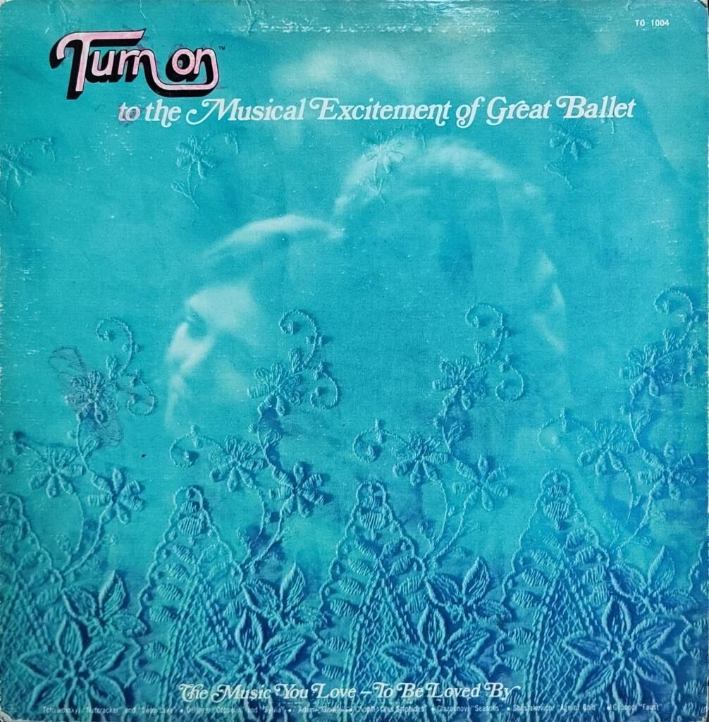 Turn On To The Musical Excitement Of Great Ballet LP