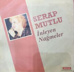 Serap Mutlu – İnleyen Nağmeler / Gizli Aşk Bu 45'lik