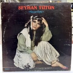 SEYHAN TÜTÜN - NAZAR EYLE