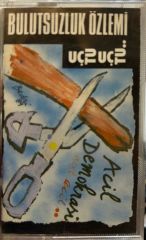 KASET Bulutsuzluk Özlemi ‎– Uçtu Uçtu.. 1989 BASKI KASET