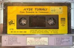 KASET Ayşe Tunalı – Öyle Özledim Ki / İmkansız... 1989 BASKI KASET