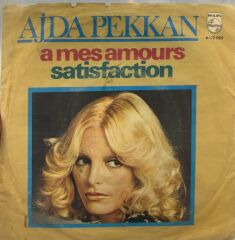 Ajda Pekkan ‎– A Mes Amours / Satisfaction 1977 BASKI 45LİK