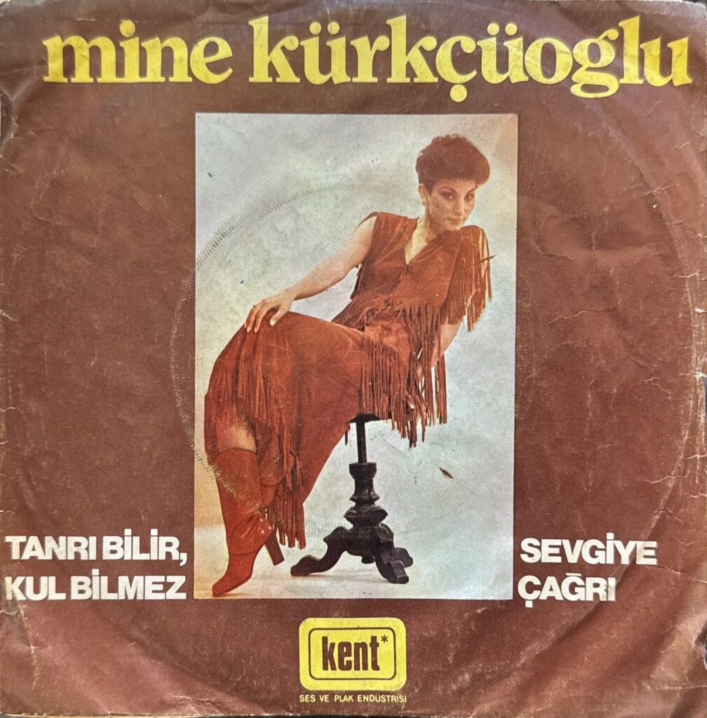 Mine Kürkçüoğlu – Tanrı Bilir, Kul Bilmez / Sevgiye Çağrı  45'lik