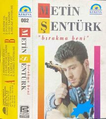 Metin Şentürk – Bırakma Beni