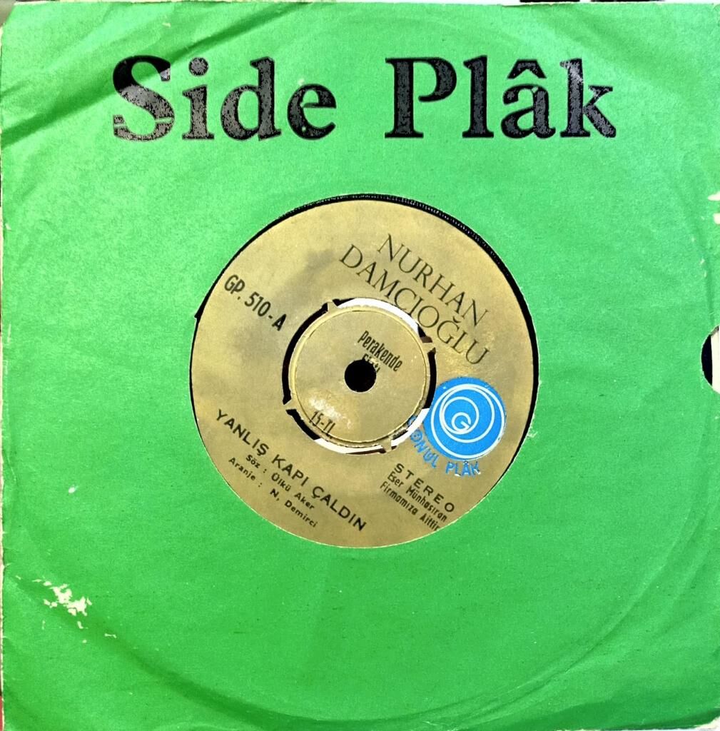 Nurhan Damcıoğlu – Yanlış Kapı Çaldın / Fakir Kızı 45'lik