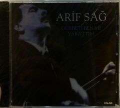 DİKKAT DİKKAT MÜZİK CD CD Arif Sağ – Gurbeti Benmi Yarattım 1998 BASKI CD